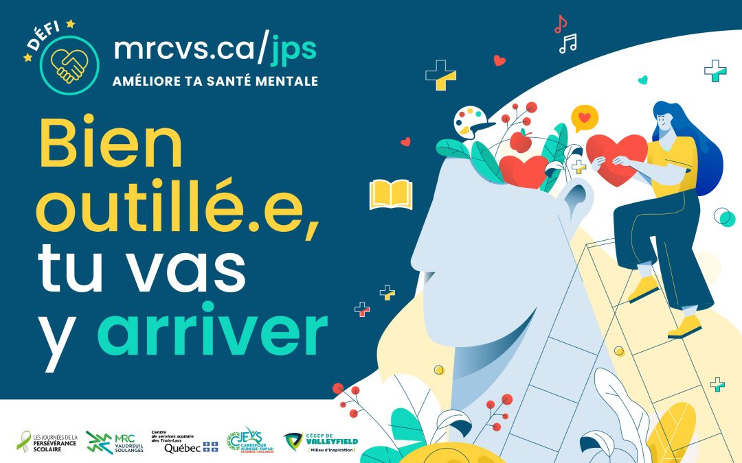 Campagne « Bien outillé.e, tu vas y arriver » présentée dans le cadre des Journées de la persévérance scolaire 2023 de Vaudreuil-Soulanges